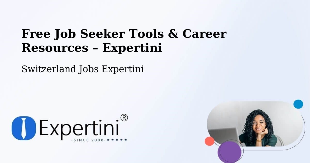 Free Job Seeker Tools & Career Resources – Oberdorf - Oberdorf, Switzerland Jobs Expertini